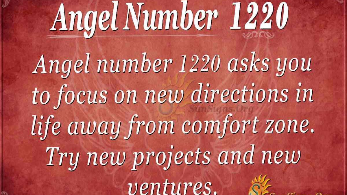 1220 Angel Number, The Meaning of 1220