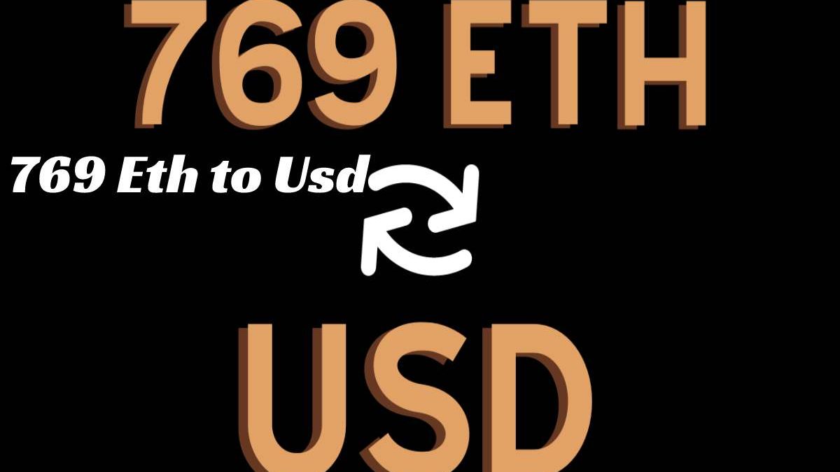 769 Eth to Usd
