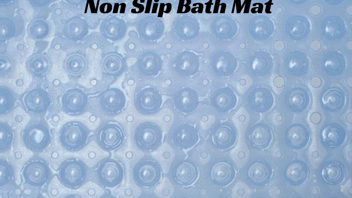 Non-Slip Bath Mat, Confirmed By Our Tests