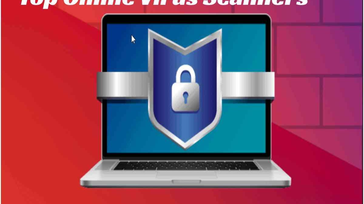 Top Online Virus Scanners