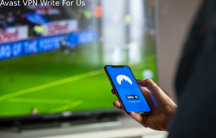 Avast VPN Write For Us (2)