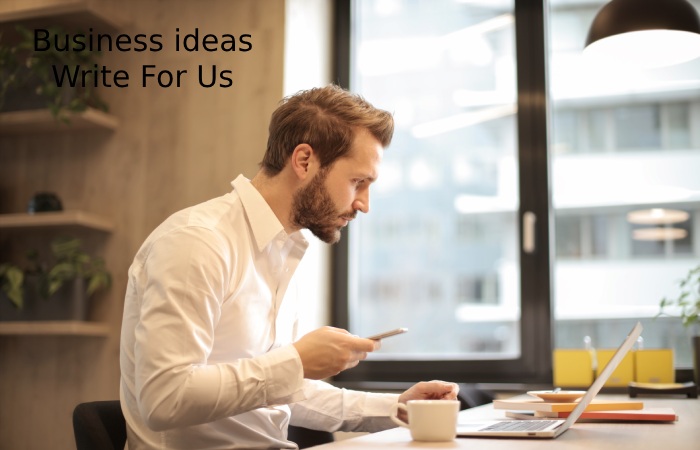 Business ideas Write For Us