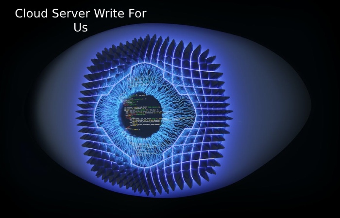 Cloud Server Write For Us
