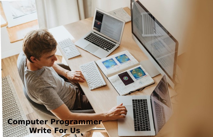 Computer Programmer Write For Us